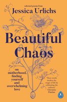 Beautiful Chaos Jessica Urlichs