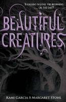 Beautiful Creatures - Garcia Kami, Stohl Margaret