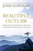 Beautiful Outlaw Eldredge John