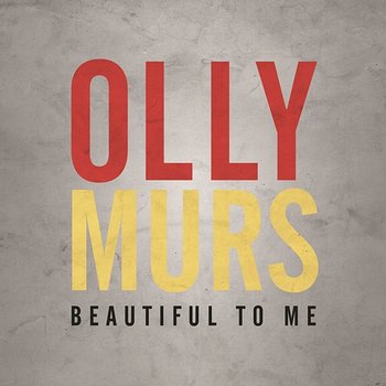 Beautiful to Me - Olly Murs