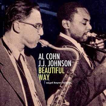 Beautiful Way - Al Cohn, J.J. Johnson