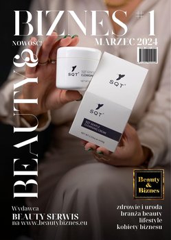 Beauty & Biznes 03/2024 - ebook PDF - Jakubczyk Agnieszka