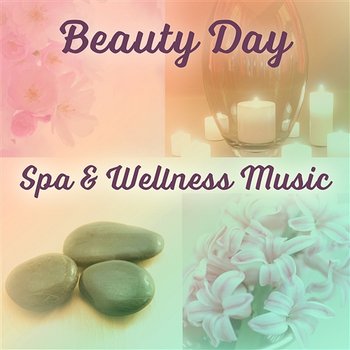Beauty Day: Spa & Wellness Music – 50 Relaxing and Calming Tracks, Shiatsu and Reiki Healing Sounds, Soothing Nature Melody for Spa Day, Spring Renovation - Relaxing Spa Music Zone