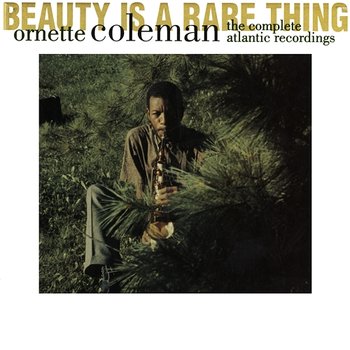 Beauty Is A Rare Thing- The Complete Atlantic Recordings - Ornette Coleman