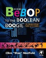 Bebop to the Boolean Boogie Maxfield Clive