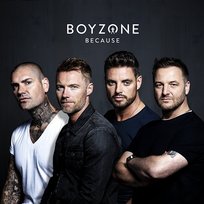 Because Boyzone