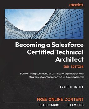 Becoming a Salesforce Certified Technical Architect - Tameem Bahri