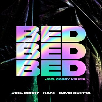 BED - Joel Corry x RAYE x David Guetta