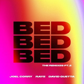 BED - Joel Corry x RAYE x David Guetta