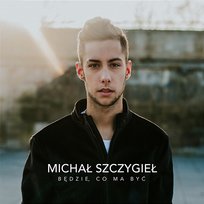 Będzie, Co Ma Być Michał Szczygieł