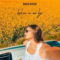 będzie co ma być Magda Bereda