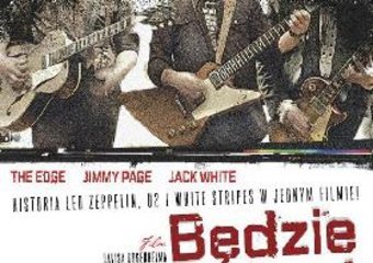 Jimmy Page, Jack White i The Edge w jednym filmie