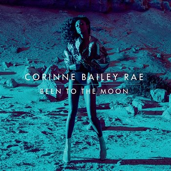 Been To The Moon - Corinne Bailey Rae