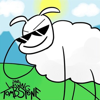 Beep Beep I'm a Sheep - The Living Tombstone