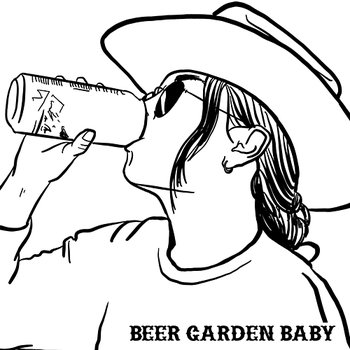 Beer Garden Baby - Tyler Halverson