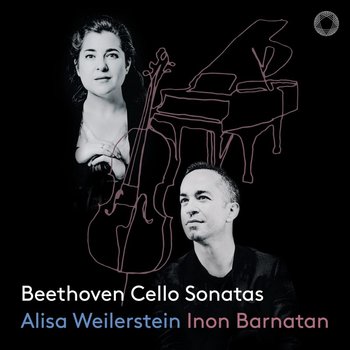 Beethoven: Cello Sonatas - Weilerstein Alisa, Barnatan Inon