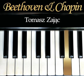 Beethoven Chopin - Zając Tomasz
