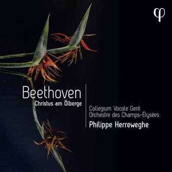 Beethoven: Christus am Ölberge - Collegium Vocale Gent