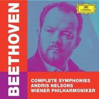 Beethoven: Complete Symphonies Andris Nelsons, Wiener Philharmoniker