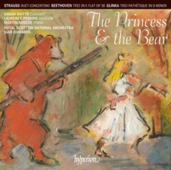 Beethoven Glinka Strauss: The Princess & the Bear - Royal Scottish National Orchestra, Perkins Laurence, Watts Sarah, Roscoe Martin