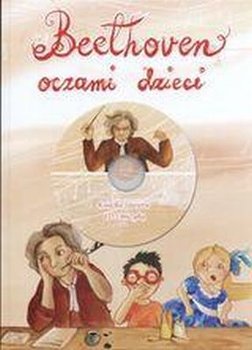 Beethoven oczami dzieci - Jaworska Agata
