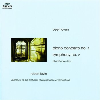 Beethoven: Piano Concerto No.4; Symphony No.2 - Robert Levin