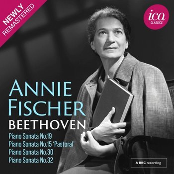 Beethoven: Piano Sonatas Nos. 19, 15, 30 & 32 - Fischer Annie