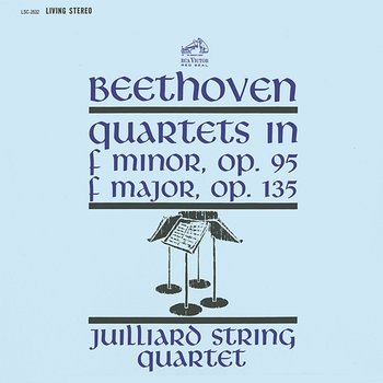 Beethoven: String Quartet No. 11 in F Minor, Op. 95 "Serioso" & String Quartet No. 16 in F Major, Op. 135 - Juilliard String Quartet