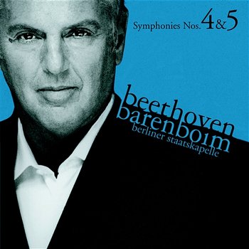 Beethoven: Symphonies Nos. 4 & 5 - Daniel Barenboim