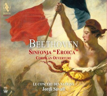 Beethoven: Symphony No.3, Coriolan Ouverture Op. 62 - Savall Jordi, Le Concert des Nations