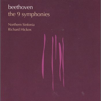 Beethoven: The 9 Symphonies - Richard Hickox, Northern Sinfonia of England