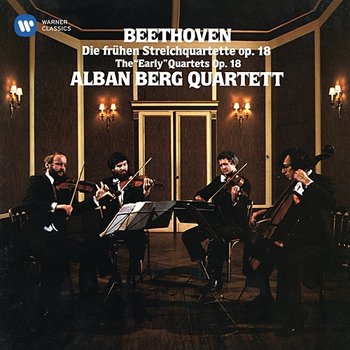 Beethoven: The Early String Quartets, Op. 18 - Alban Berg Quartett