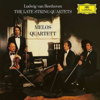 Beethoven: The Late String Quartets - Melos Quartett