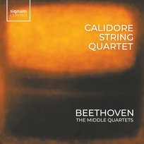 Beethoven: The Middle Quartets Calidore Quartet
