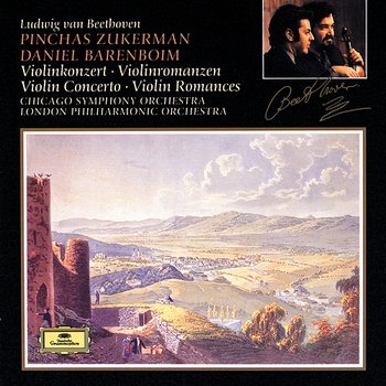 Beethoven: Violin Concerto, Op. 61; Violin Romances, Op. 40 & Op.50 - Pinchas Zukerman, Chicago Symphony Orchestra, London Philharmonic Orchestra, Daniel Barenboim