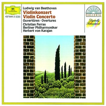 Beethoven: Violin Concerto; Overtures - Christian Ferras, Berliner Philharmoniker, Herbert Von Karajan