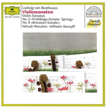 Beethoven: Violin Sonatas Nos.5 "Spring" & 9 "Kreutzer" - Yehudi Menuhin, Wilhelm Kempff