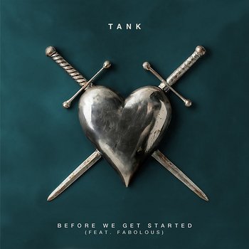 Before We Get Started - Tank feat. Fabolous