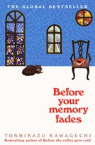 Before Your Memory Fades Kawaguchi Toshikazu