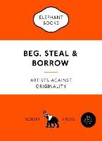 Beg, Steal And Borrow - Shore Robert | Książka W Empik