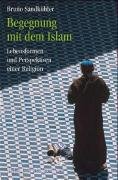 Begegnung mit dem Islam - Sandkuhler Bruno