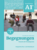 Begegnungen Deutsch als Fremdsprache A1+, Teilband 1: Integriertes Kurs- und Arbeitsbuch Schubert