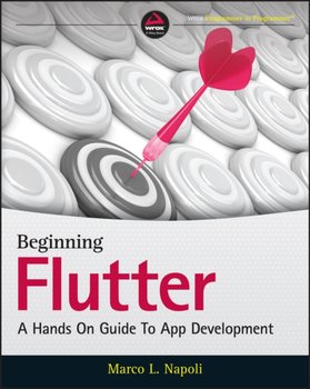 Beginning Google Flutter: A Hands on Guide to App Development - Napoli Marco L.