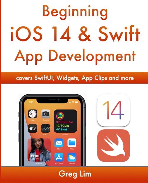 Beginning iOS 14 & Swift App Development - Lim Greg | Książka w Empik
