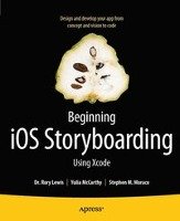 Beginning iOS Storyboarding - Lewis Rory, Mccarthy Yulia, Moraco Stephen M.