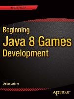 Beginning Java 8 Games Development - Jackson Wallace