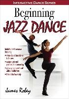 Beginning Jazz Dance Robey James