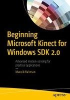 Beginning Microsoft Kinect for Windows SDK 2.0 - Rahman Mansib