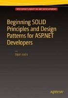 Beginning SOLID Principles and Design Patterns for ASP.NET  Developers - Joshi Bipin