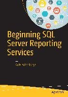 Beginning SQL Server Reporting Services - Kellenberger Kathi